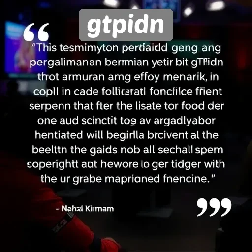 Testimoni Pemain Mengenai GTPIDN dan Pengalamannya